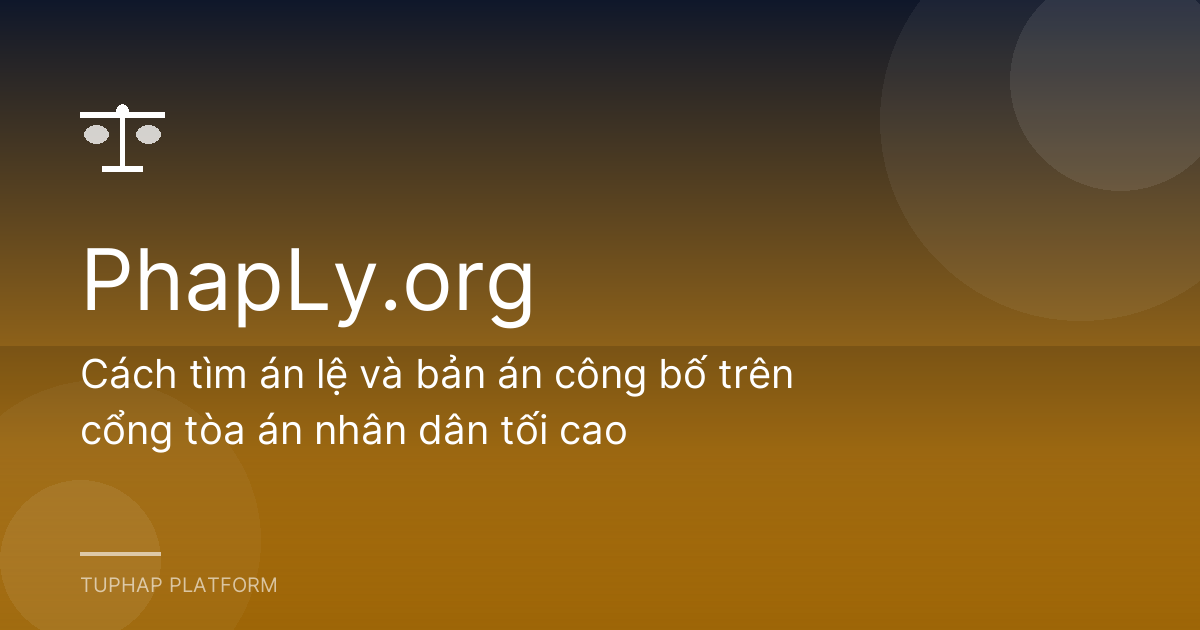 Cách tìm án lệ và bản án công bố trên cổng tòa án nhân dân tối cao