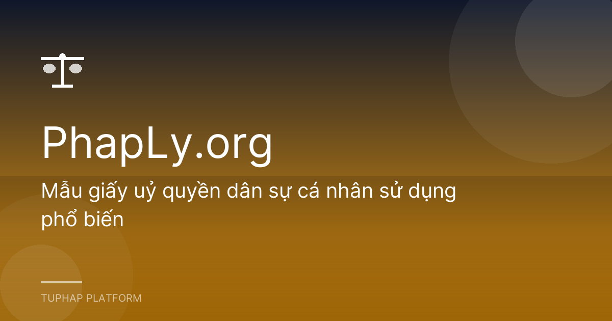 Mẫu giấy uỷ quyền dân sự cá nhân sử dụng phổ biến